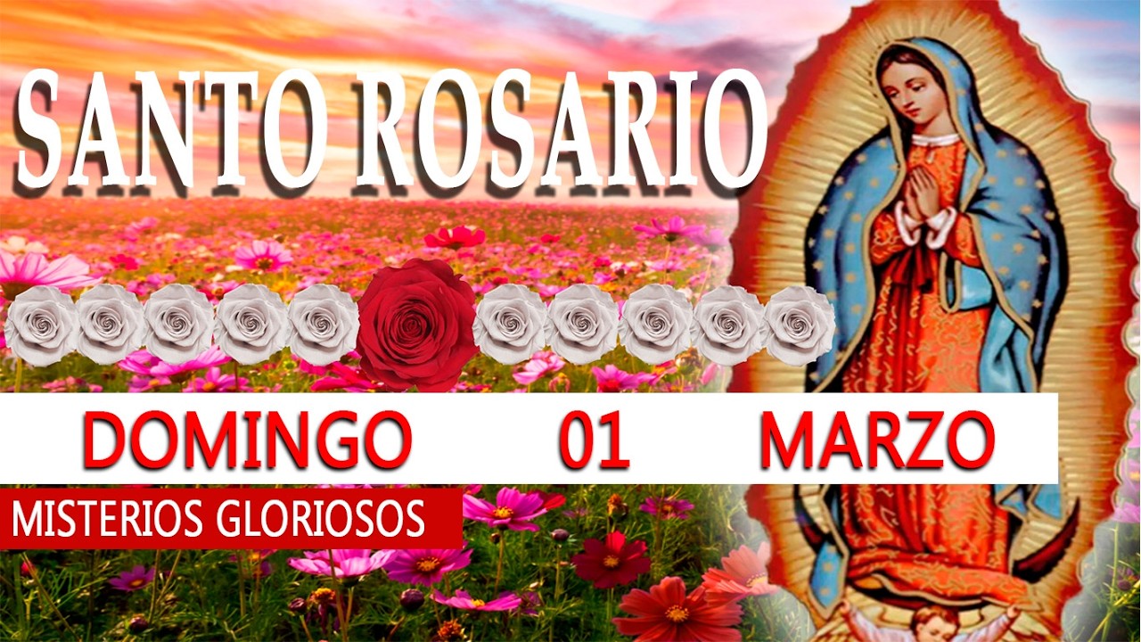SANTO ROSARIO CORTO DE HOY - DOMINGO 01 DE MARZO 2026 - ROSARIO A LA VIRGEN DE GUADALUPE