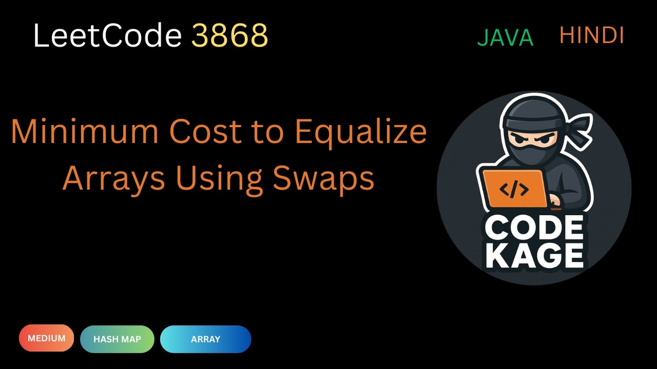 LeetCode 3868 | Minimum Cost to Equalize Arrays Using Swaps | Java | Hindi