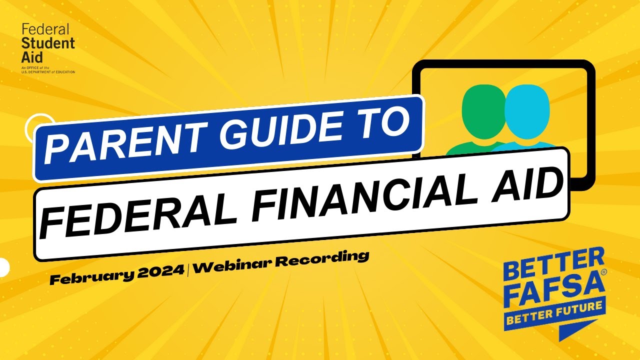 February 2024 | Parent Guide to Federal Financial Aid