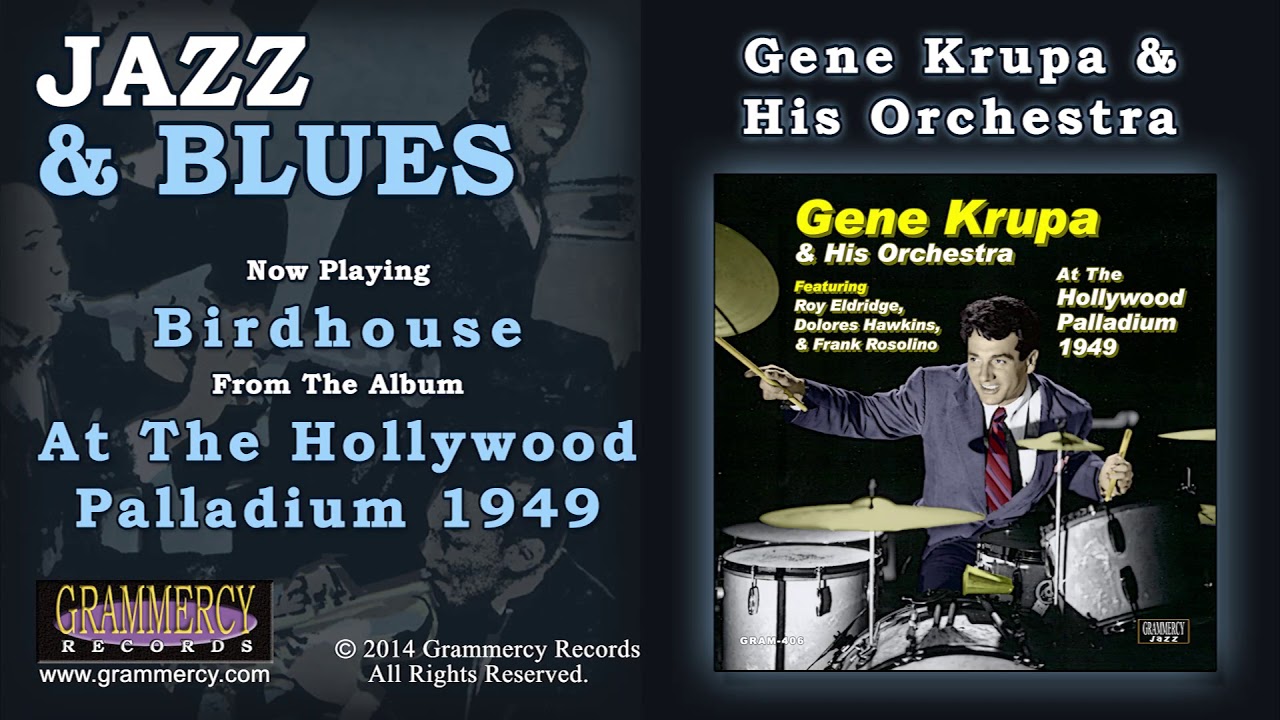 Gene Krupa & His Orchestra - Birdhouse