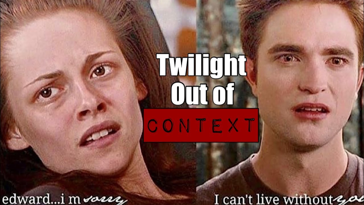 Twilight out of context