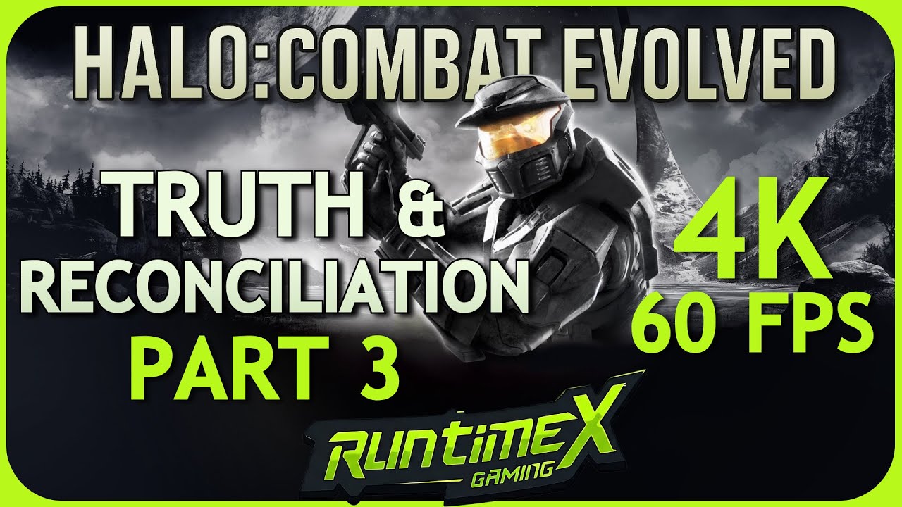 Halo: Combat Evolved 4k 60FPS Walkthrough - Truth and Reconciliation - RuntimeX Gaming
