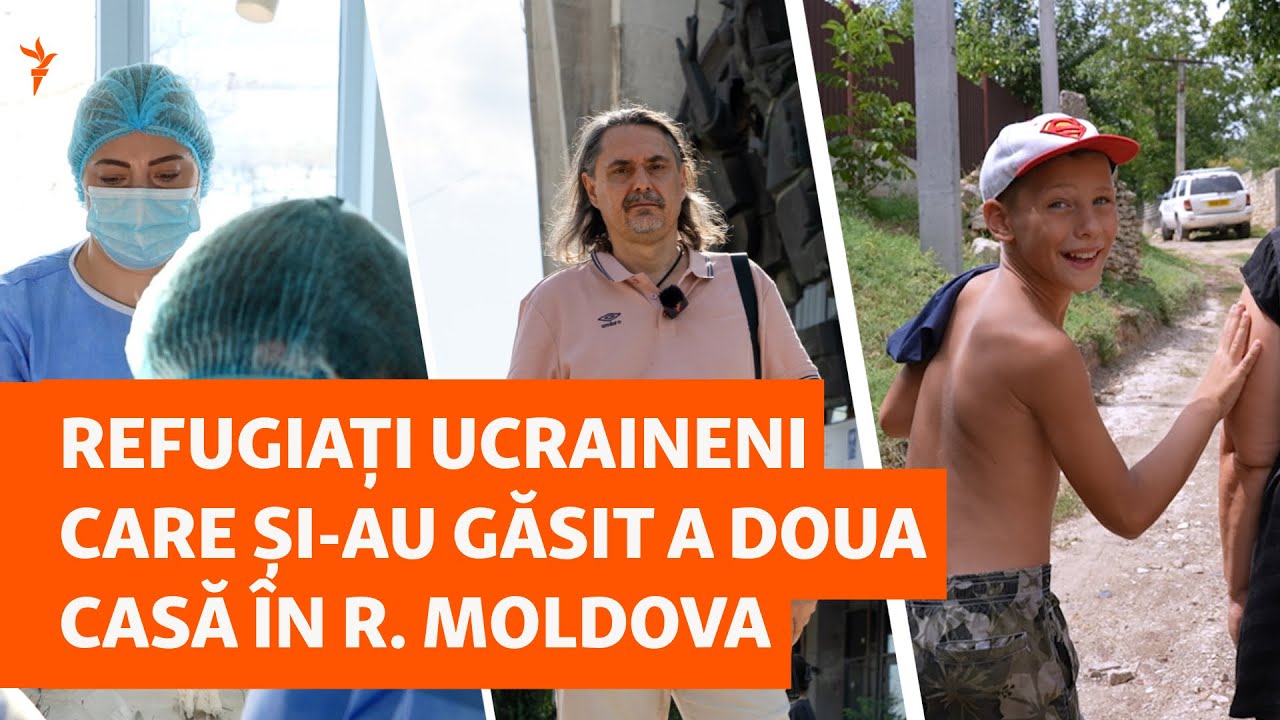 Istorii care contează: Refugiați ucraineni care și-au găsit a doua casă în R. Moldova