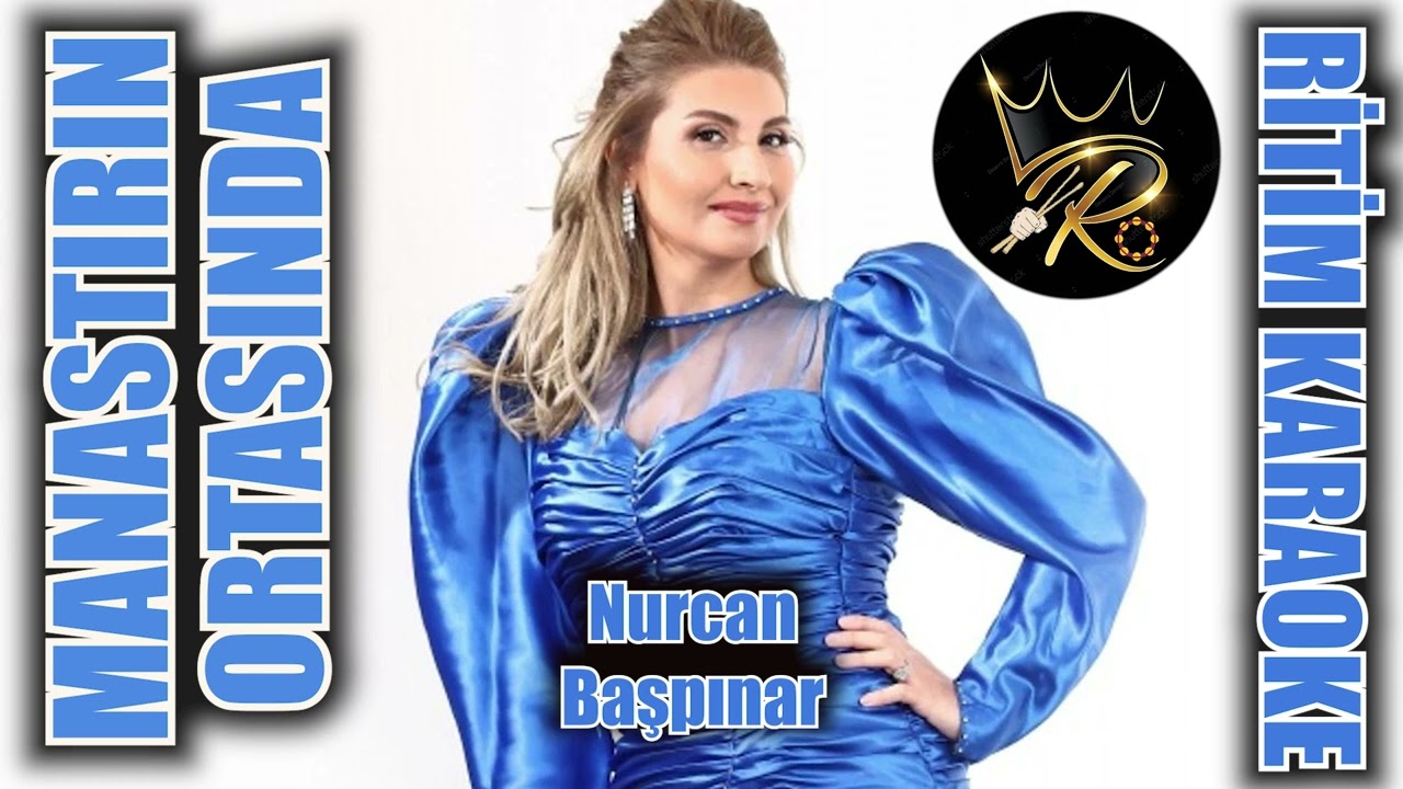 Manastırın Ortasında - Nurcan Başpınar ✩ Ritim Karaoke (Buselik Katip 4/4 Rumeli Anonim)