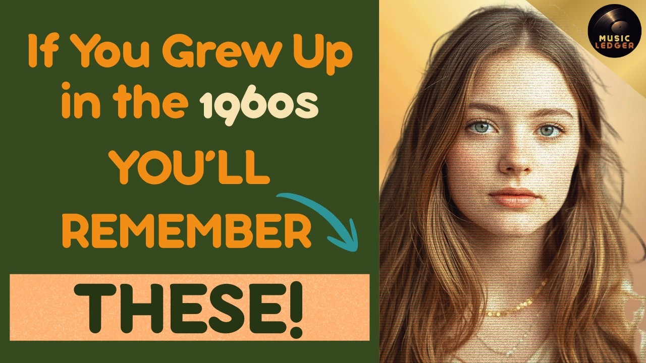 25 Songs Only Those Who Grew Up In The 1960S Truly Remember