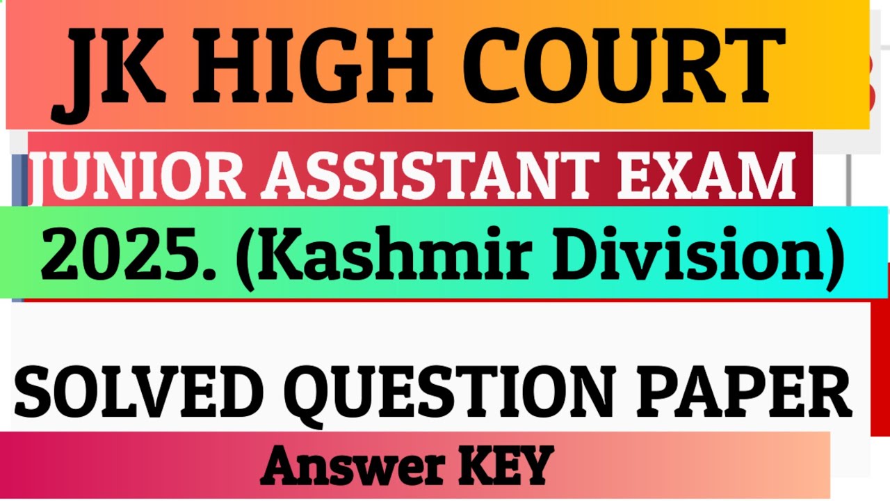 JK High Court Junior Assistant Exam 2025 (Kashmir Division) Solved question paper | Answer Key