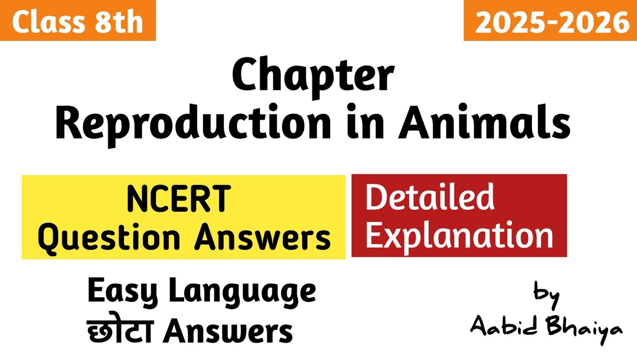 Class 8 Science Chapter 9 | Reproduction in Animals | NCERT Questions & Answers | Easy Explanation
