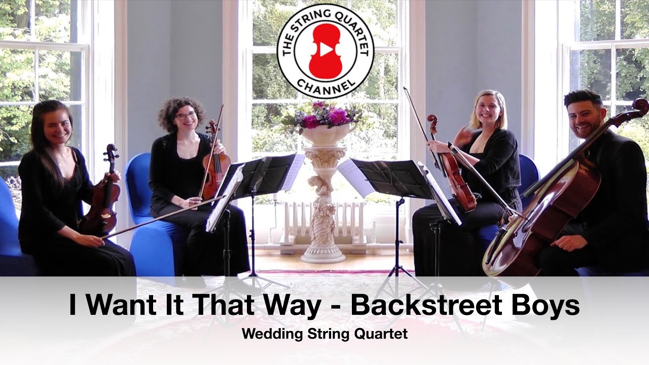 I Want It That Way (Backstreet Boys) Wedding String Quartet