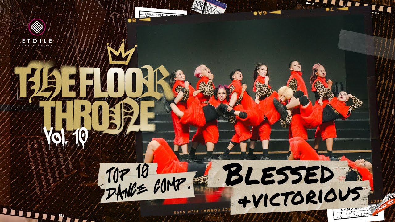BLESSED AND VICTORIOUS | DANCE COMPETITION | THE FLOOR THRONE VOL. 10