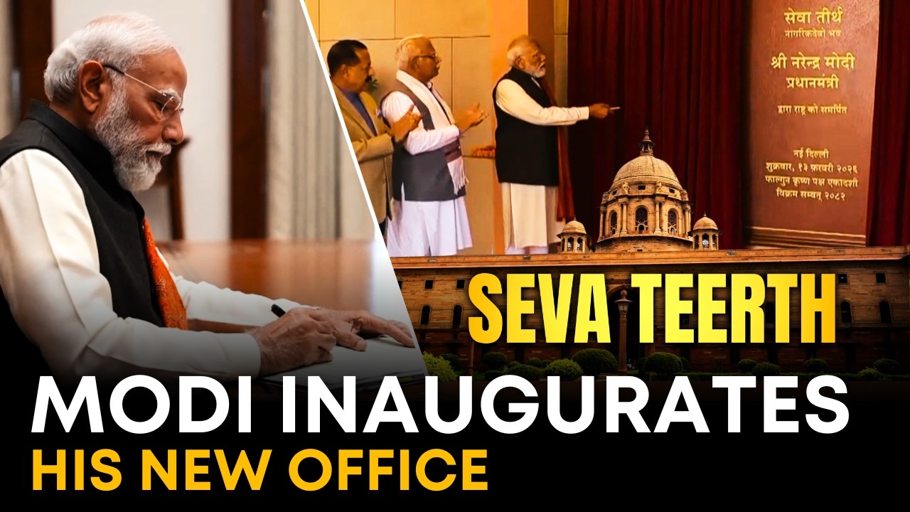 Delhi&rsquo;s New Power Center: PM Modi Inaugurates Seva Teerth