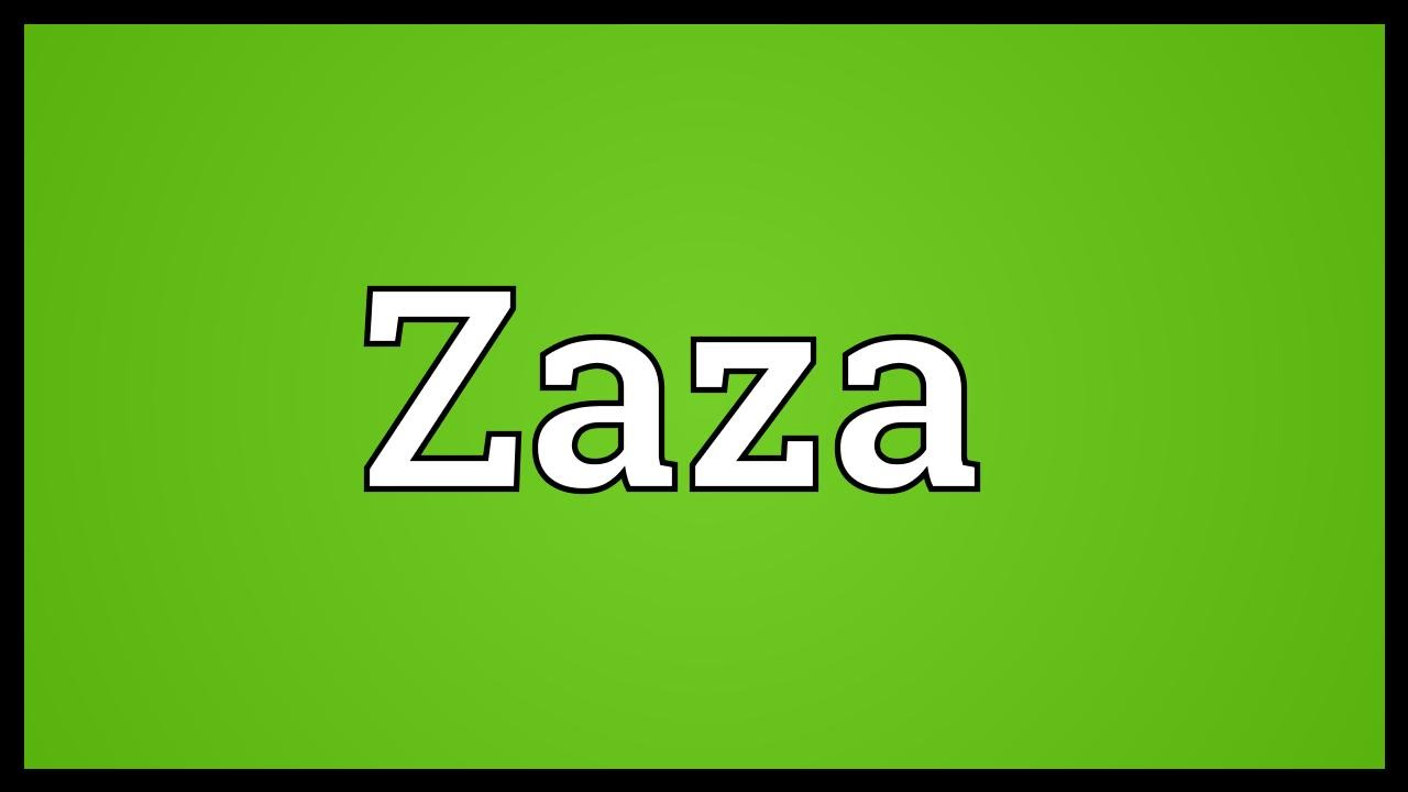 Zaza Meaning