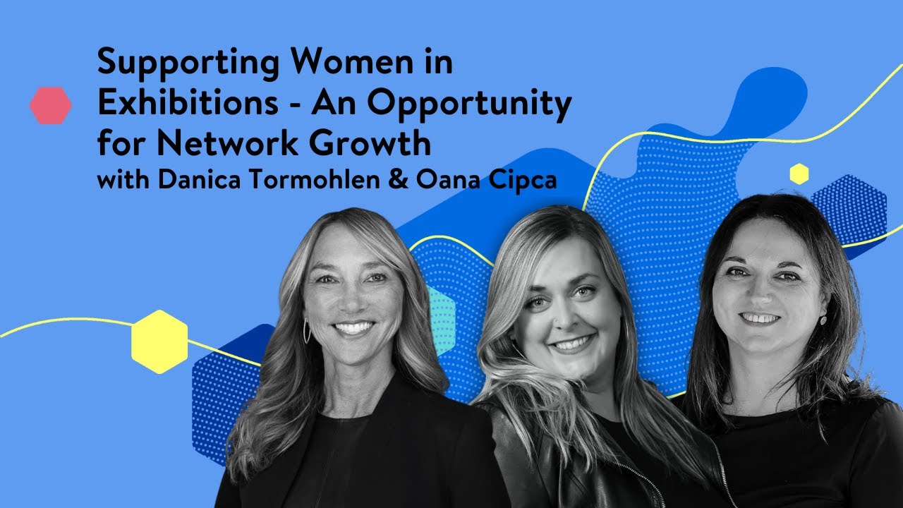Supporting women in exhibitions - An opportunity for network growth