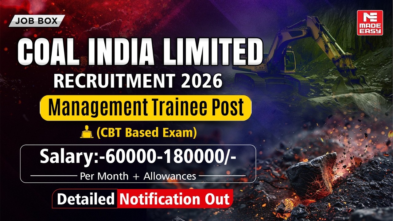 Coal India MT 2026 Recruitment Out | Vacancies, Pattern, CBT Exam, Salary and More!