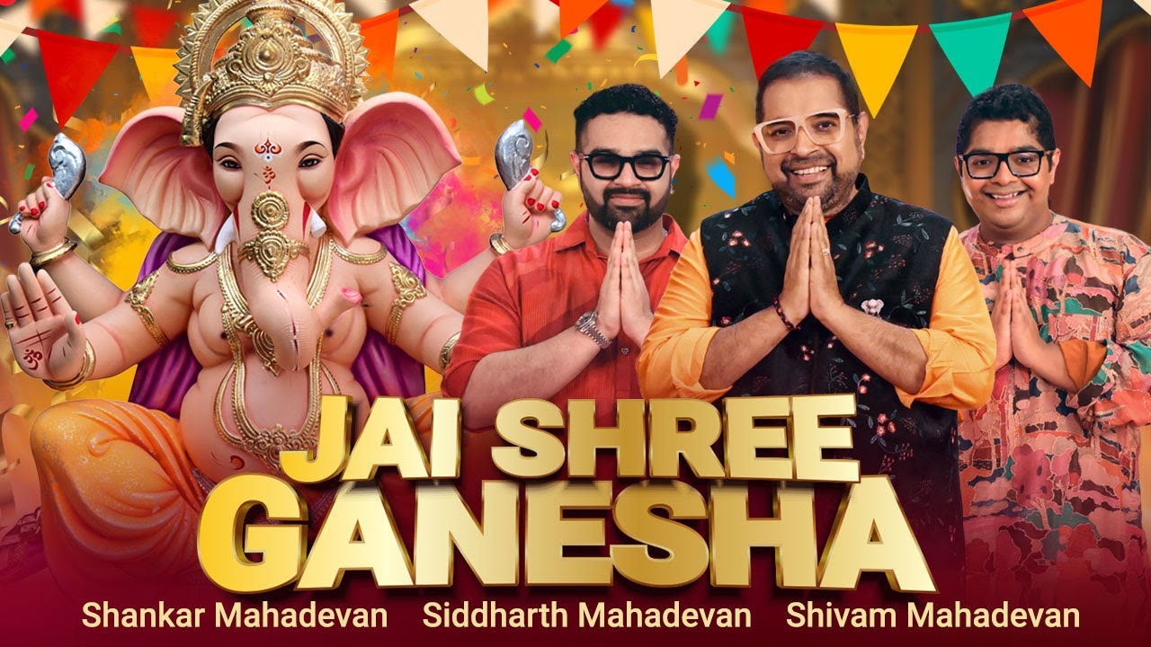 Jai Shree Ganesha | Shankar Mahadevan |Siddharth & Shivam Mahadevan| Ganesh Chaturthi Special 2026