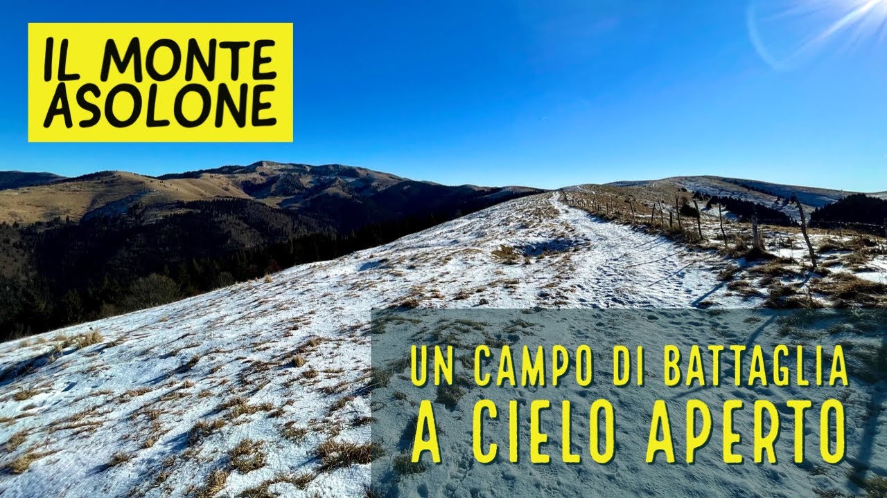 Monte ASOLONE: escursione facile tra storia e Grande Guerra | Monte Grappa