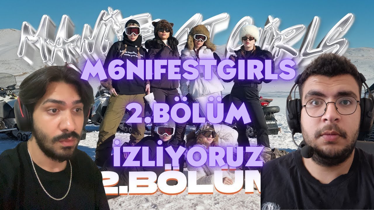 umutvalper M6NIFESTGIRLS - 2.BÖLÜM İZLİYOR| @m6nifestgirls