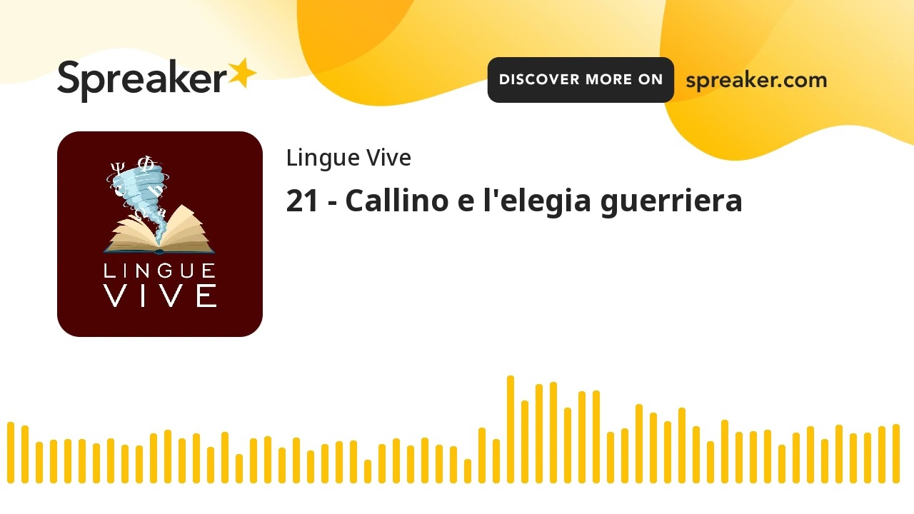 21 - Callino e l'elegia guerriera