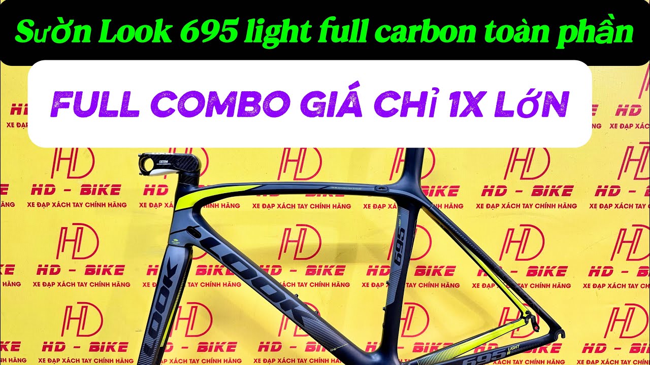 Sườn Look 695 carbon toàn phần - potang, cốt yên và giò carbon mà giá 1x hãy lh O868.528.893