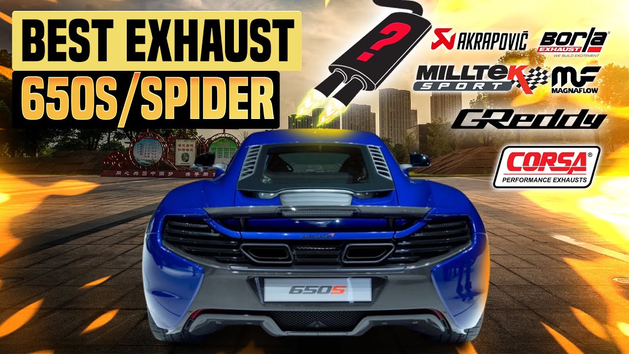 McLaren 650S/Spider Exhaust Sound🔥Akrapovic,Armytrix,AWE,Boost Logic,Fabspeed,Fi,iPe,Quicksilver