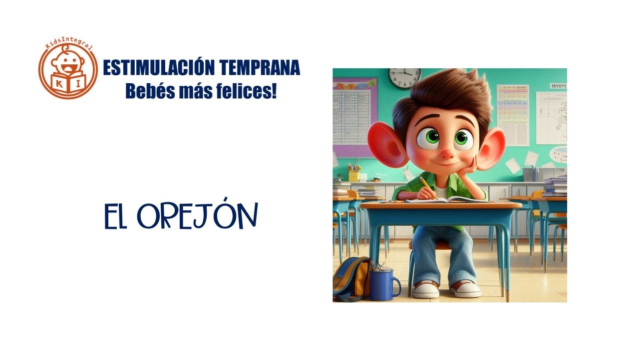 EL OREJÓN  - CUENTOS para DIVERTIRSE - Estimulación temprana
