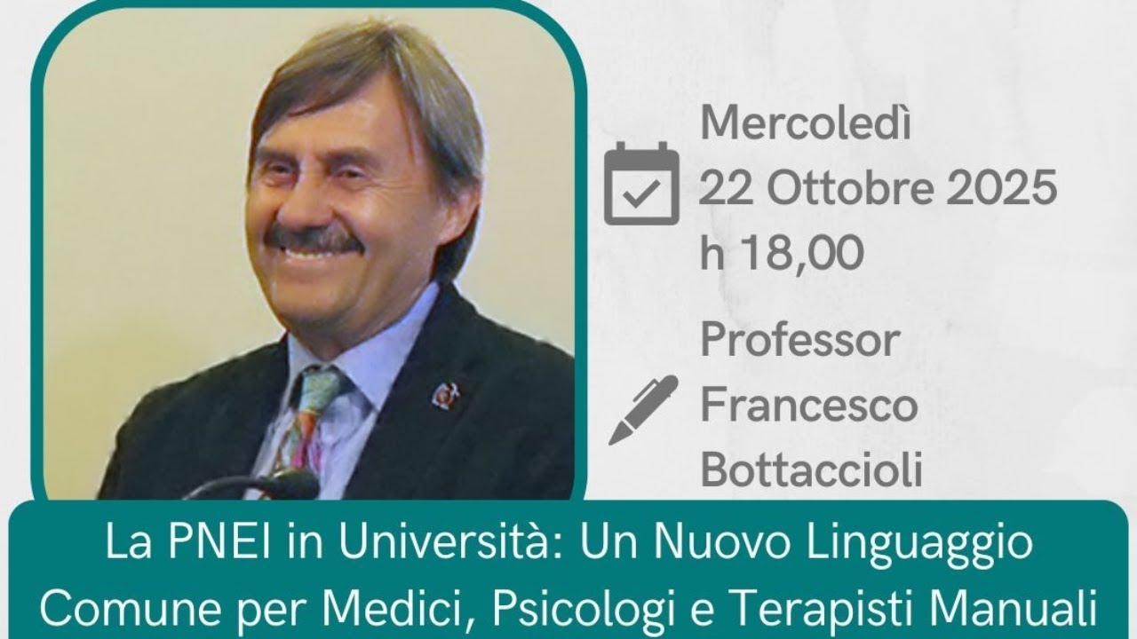 La PNEI in Università: Un Nuovo Linguaggio Comune per Medici, Psicologi e Terapisti Manuali
