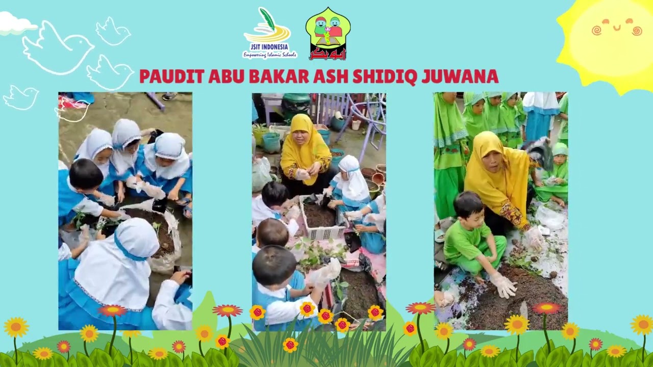 PUNCAK TEMA TANAMAN I PAUDIT ABU BAKAR ASH SHIDIQ JUWANA