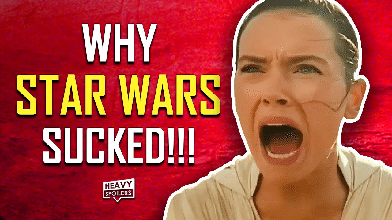 WHY STAR WARS: THE RISE OF SKYWALKER SUCKED