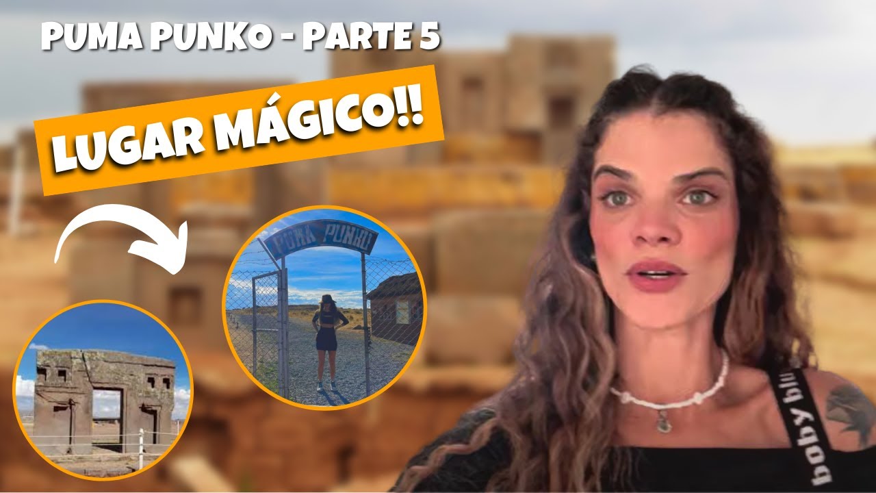 RUÍNAS DE PUMA PUNKO MISTÉRIO | LUGAR MÁGICO | CANAL DA BAH