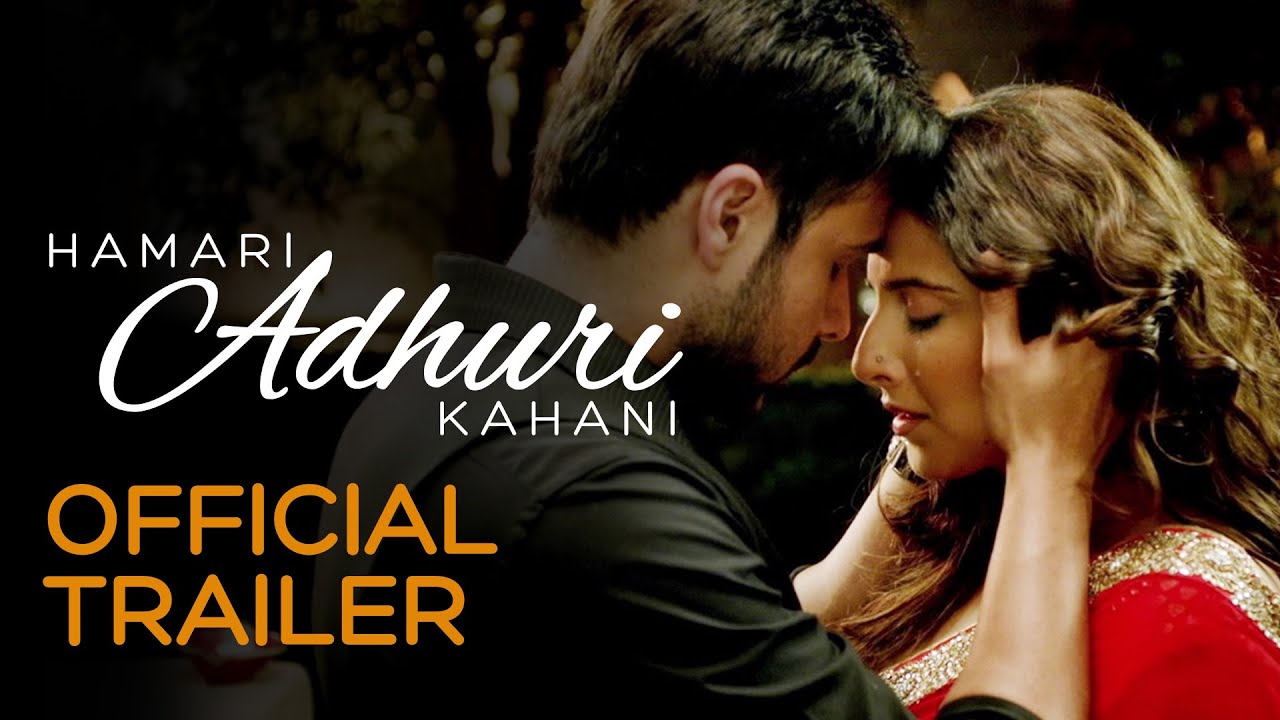 Hamari Adhuri Kahani | Official Trailer | Vidya Balan | Emraan Hashmi | Rajkumar Rao