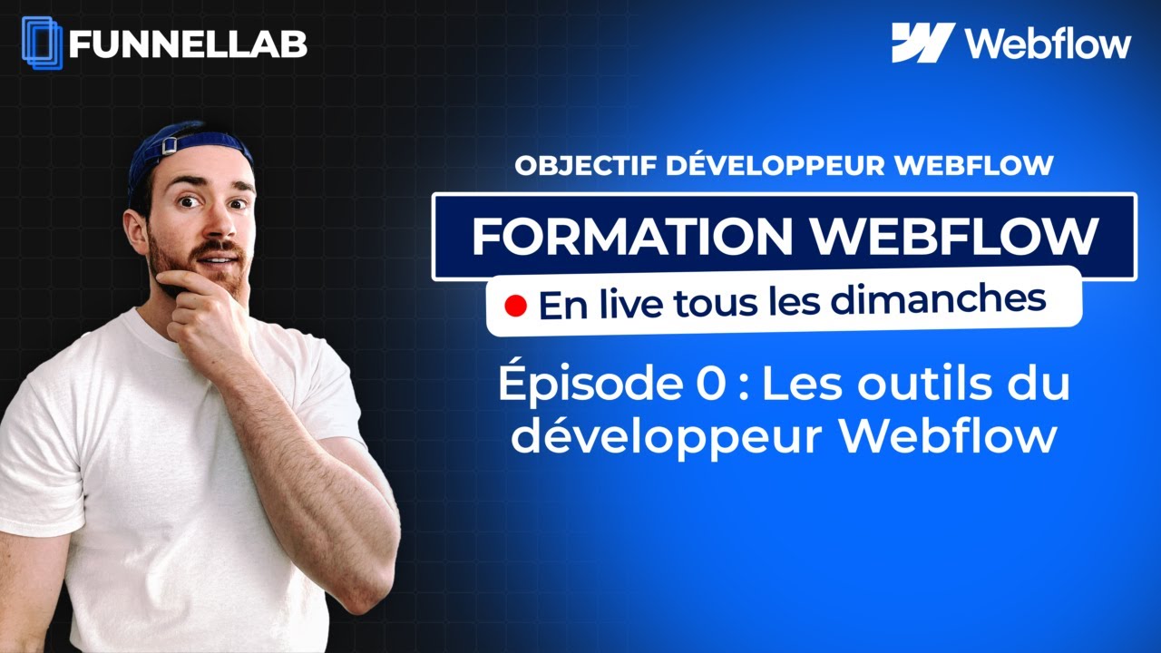 Formation Webflow Gratuite | Épisode 0 : Les outils du développeur Webflow