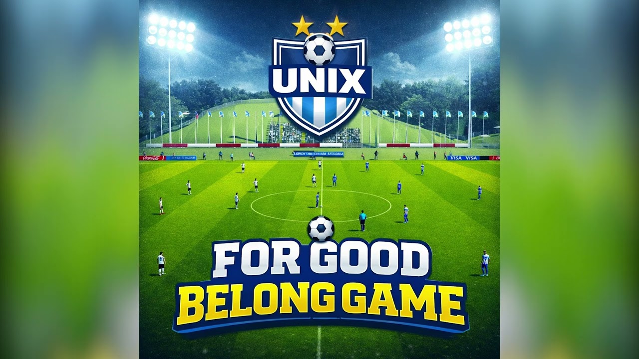 Unix &ndash; For Good Belong Game (Audio)