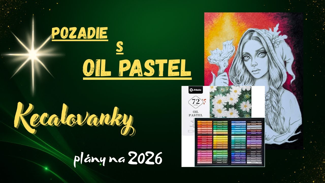 KECALOVANKY💭 |✨ Oil pastel – ako používam + moje plány na 2026⁉️