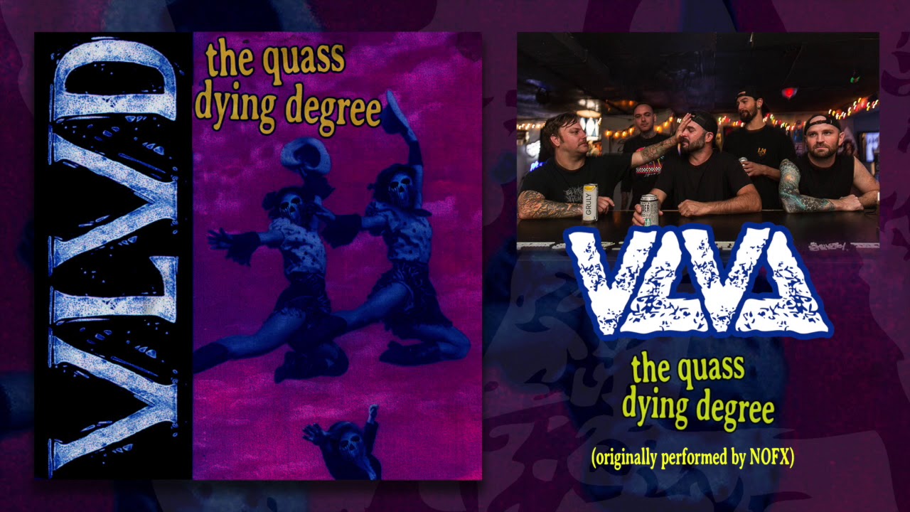 Violent Life Violent Death - The Quass/Dying Degree