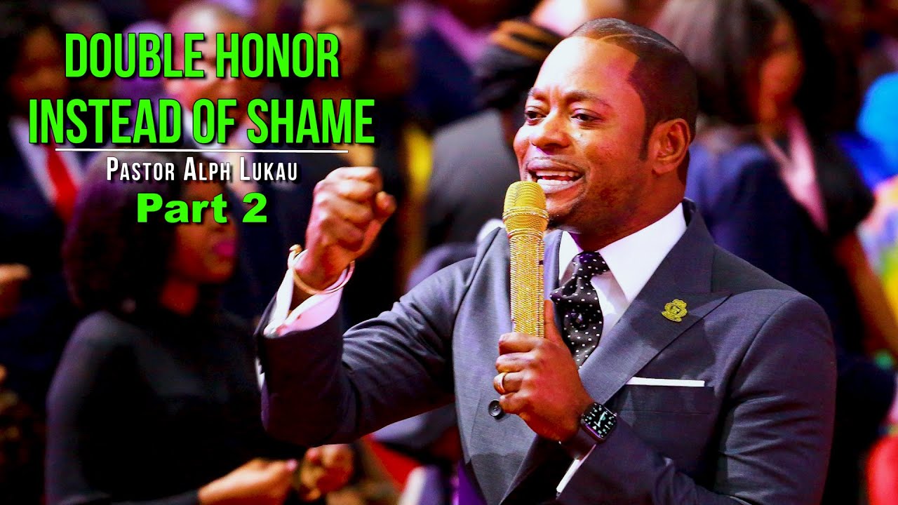 Double Honor Instead of Shame [Part 2] - Pastor Alph Lukau