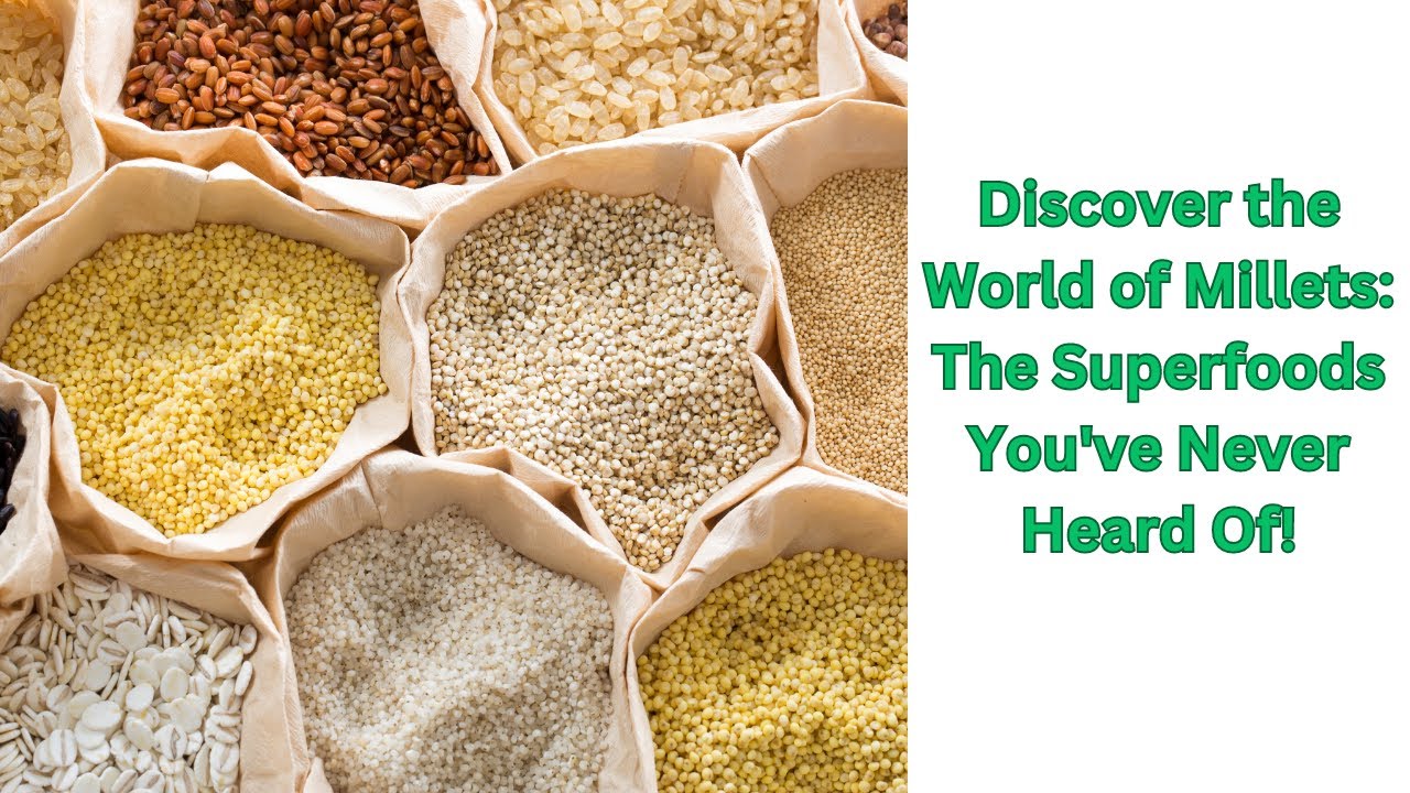 Types of Millets: The Superfoods You've Never Heard Of! Finger Millet (Ragi) | Sorghum | Jowar