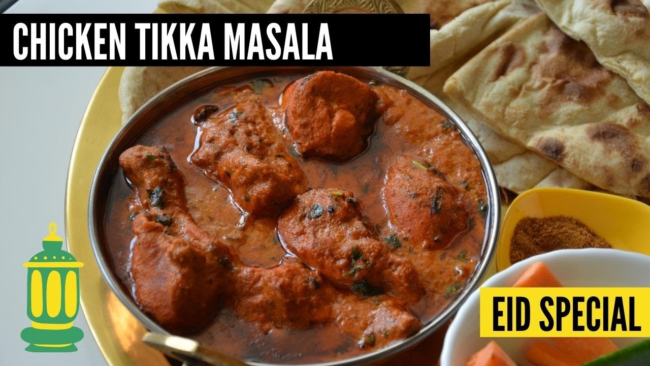 Eid Special/Chicken Tikka Masala - Easy and Quick Recipe