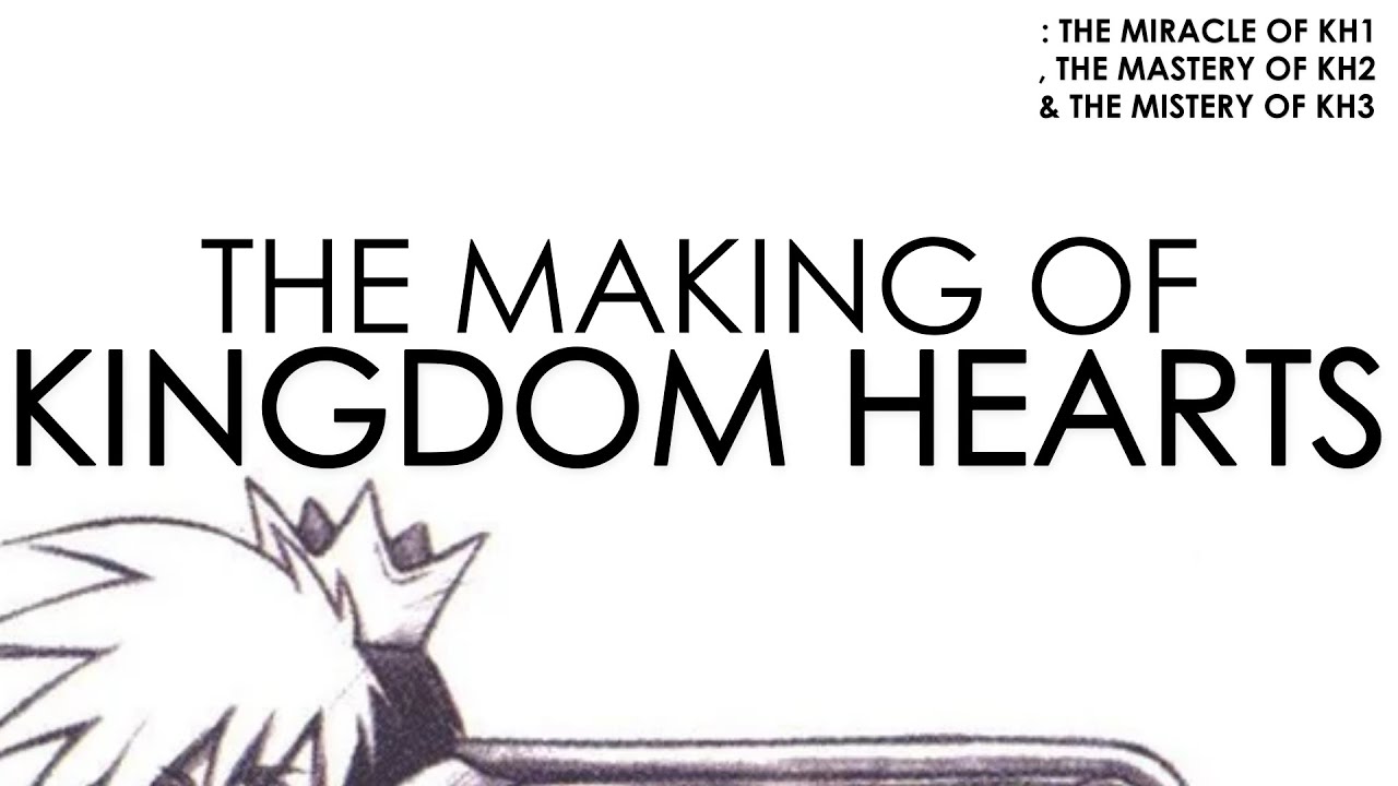 The Making of Kingdom Hearts