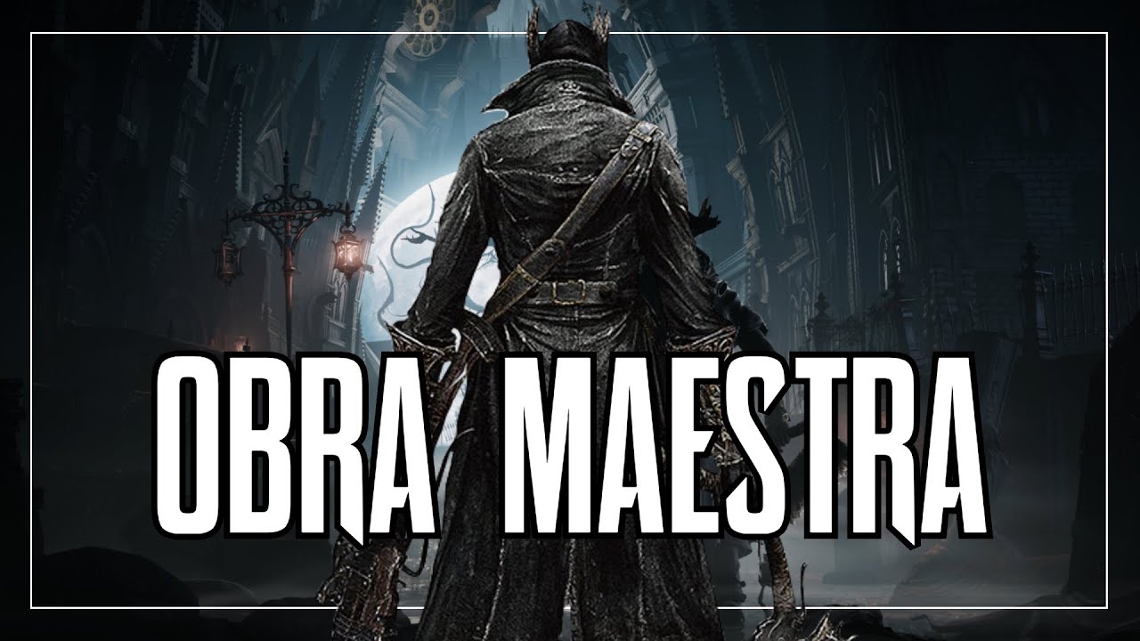 Bloodborne puede ser el MEJOR SOULS de From Software