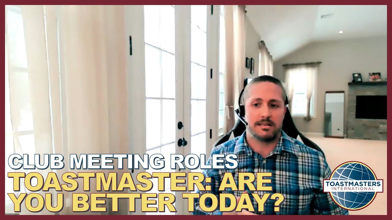 Philip Pape - Toastmaster Role (Are You Better Today Than Yesterday?) | Feb 18, 2021