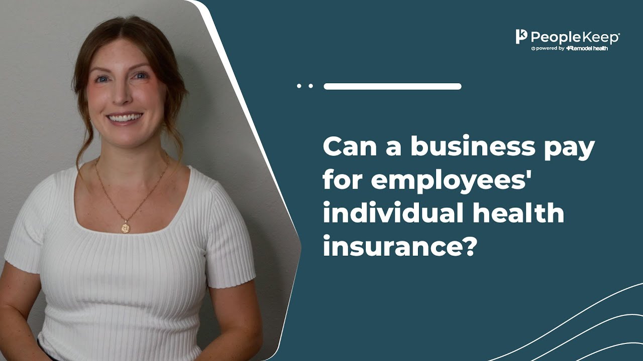 Can a business pay for employees' individual health insurance?