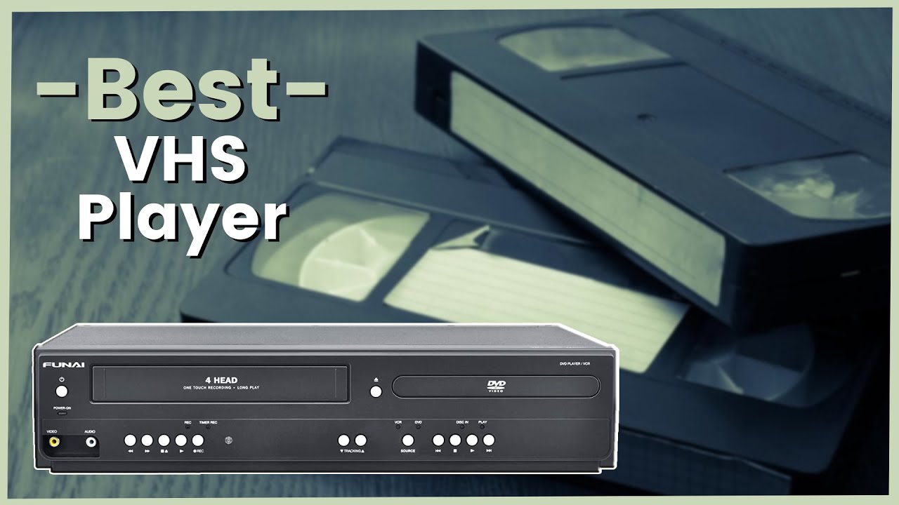 Best VHS Player - Top 5 Best VHS Players of 2021