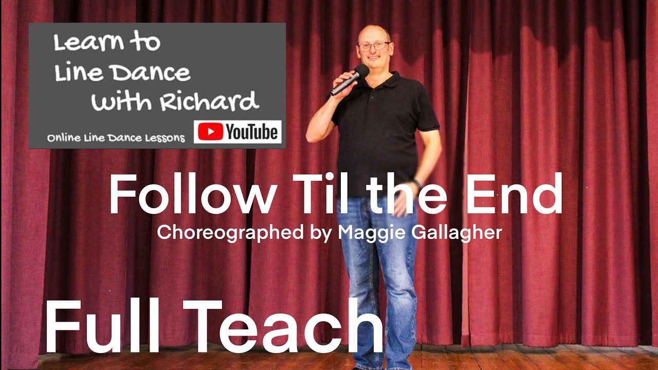 IMPROVER LINE DANCE LESSON 113 - Follow Til the End - Part 1 - Full Teach