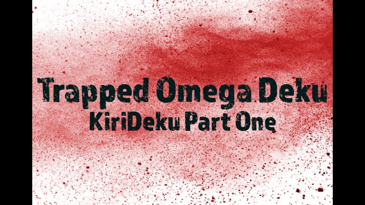 Trapped Omega Deku |KiriDeku| Part 1 #angst #textingstory #mha #bnha #kirideku #omegaverse #yaoi