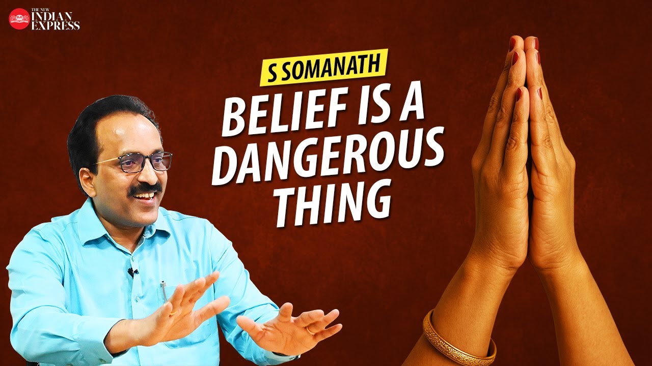 'The only thing I can say is that I don't know' - S. Somanath | Interview | Religion | TNIE Kerala