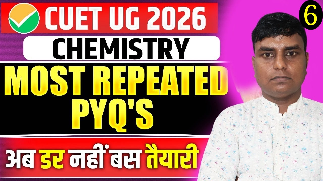 CUET Chemistry Most Important PYQ's | CUET Ug Chemistry Viral PYQs | CUET 2026 Chemistry | Part 6