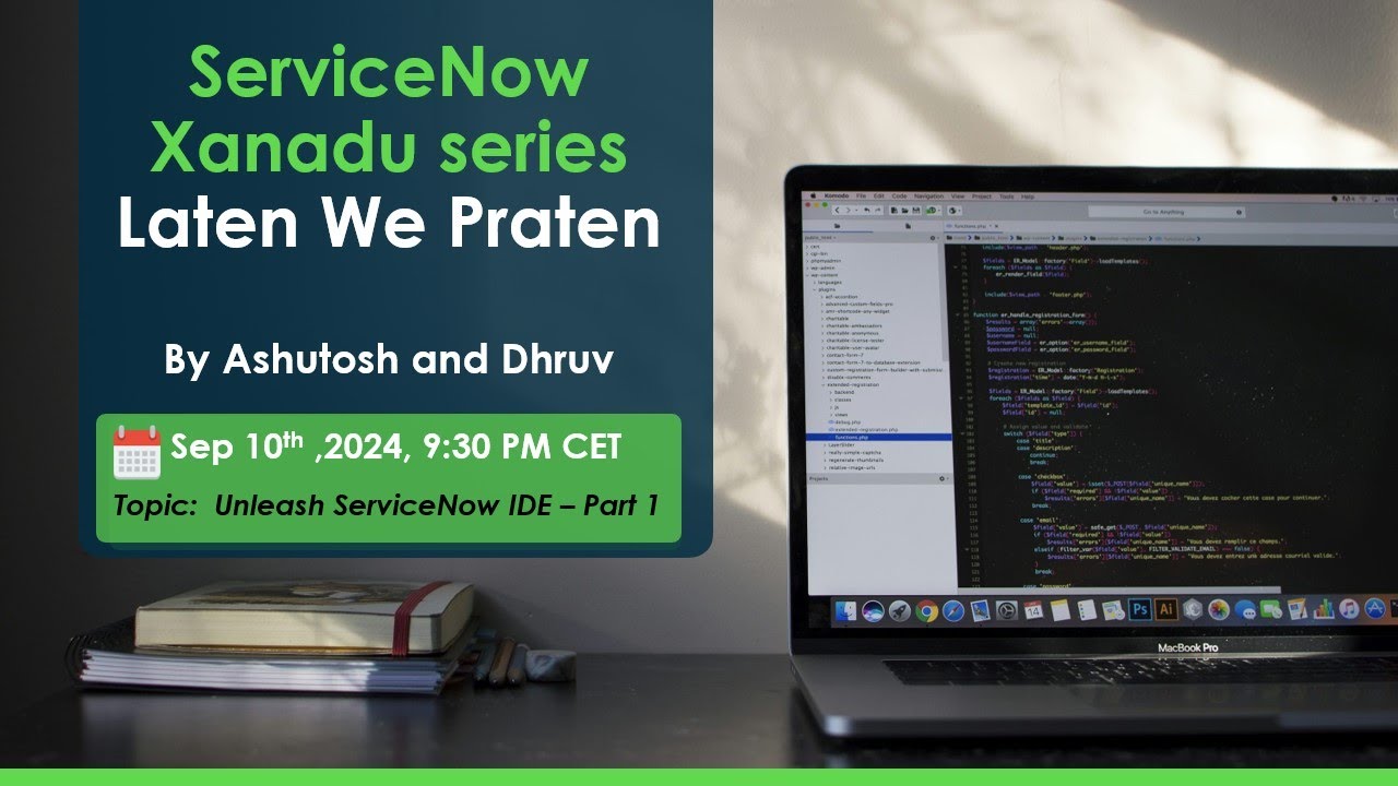 Unleashing ServiceNow IDE, SDK and Fluent