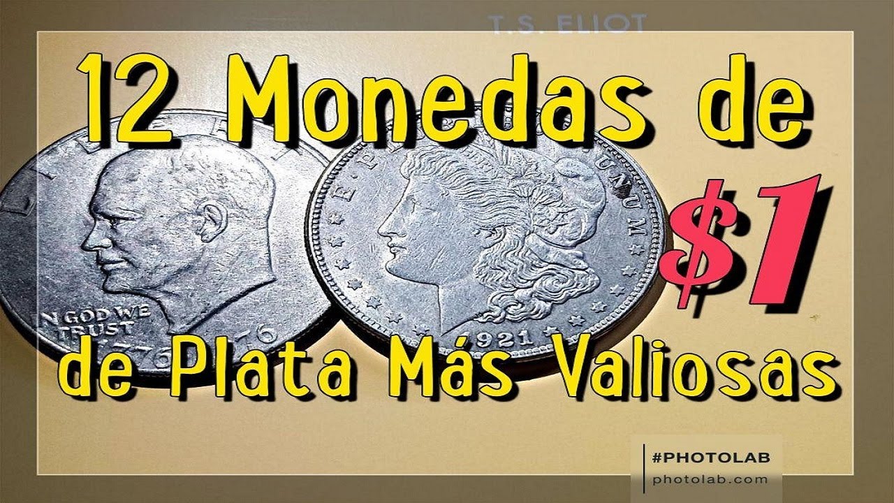 .(s) 12 Monedas de $1 Dólar de Plata Más Valiosas V26