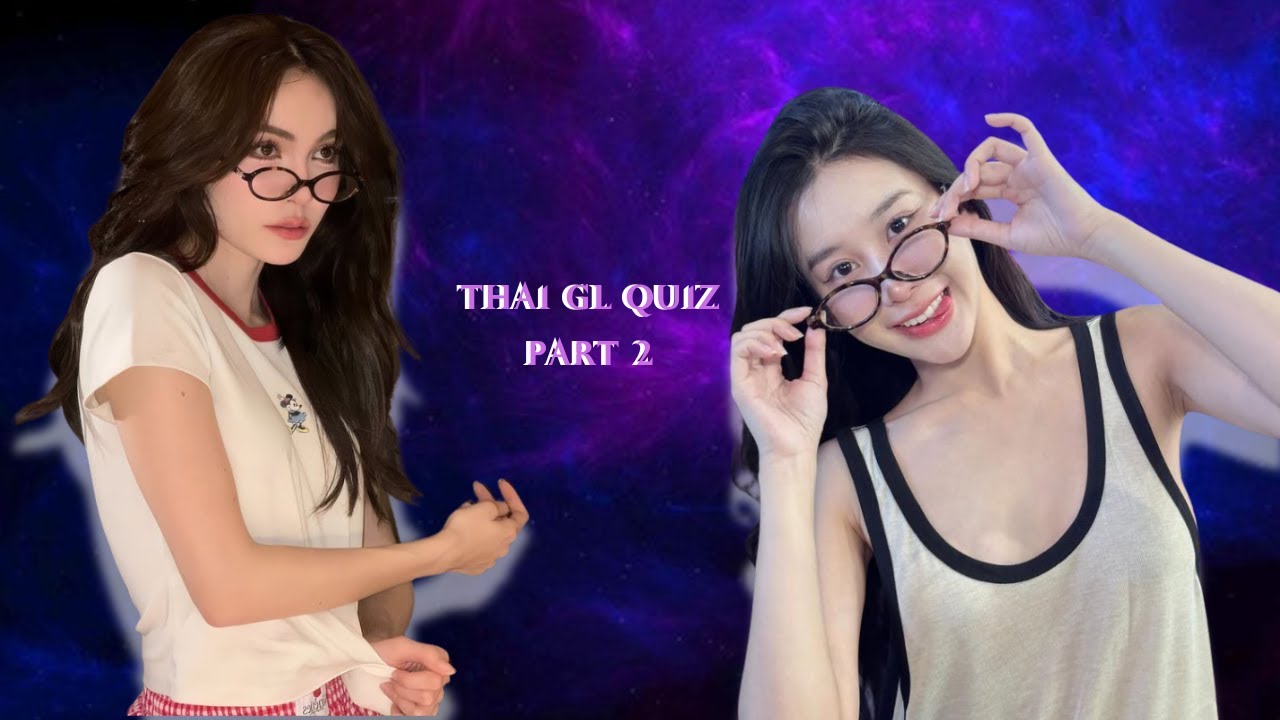 guess the thai gl actor part 2