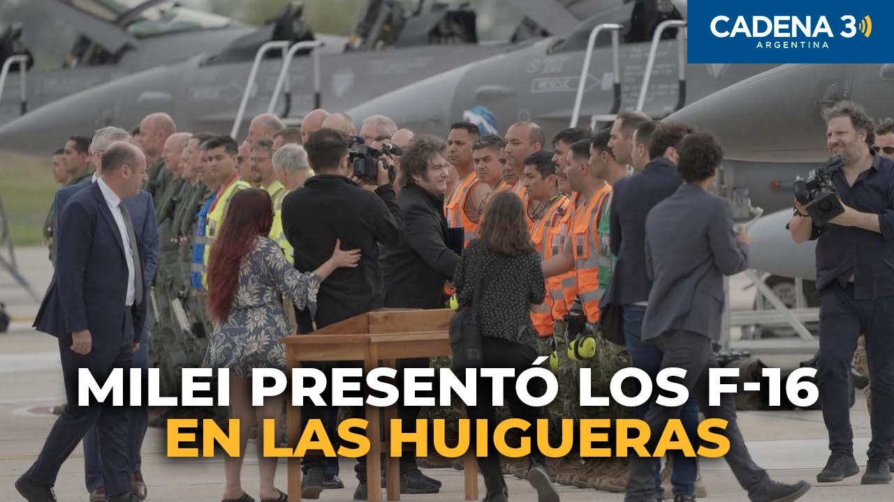 JAVIER MILEI PRESENTÓ LOS AVIONES F-16 EN LAS HUIGUERAS, CÓRDOBA | Cadena 3 Argentina