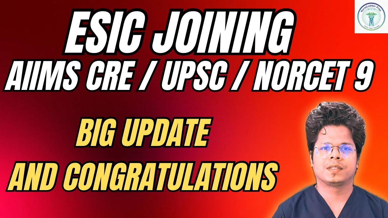 &ldquo;ESIC Joining FINAL UPDATE 2025 🔥 | AIIMS CRE / UPSC ESIC / NORCET 9 Students MUST WATCH NOW!&rdquo; 